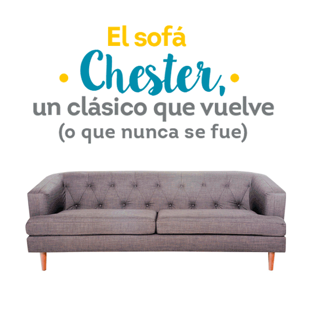 El sofa Chester un clasico que vuelve o que nunca se fue